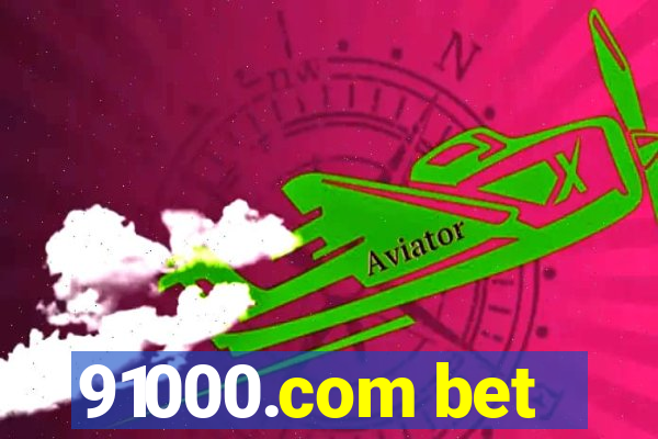 91000.com bet